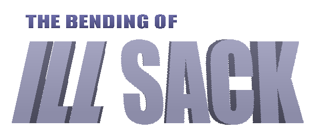 The Bending Of Ill Sack