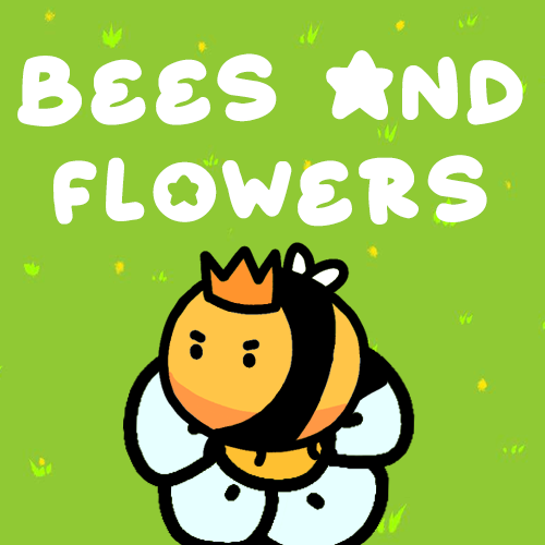 Bees and Flowers