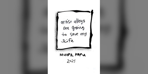 Cover image for artist alleys will save my life - a zine