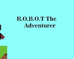 R.O.B.O.T The Adventurer