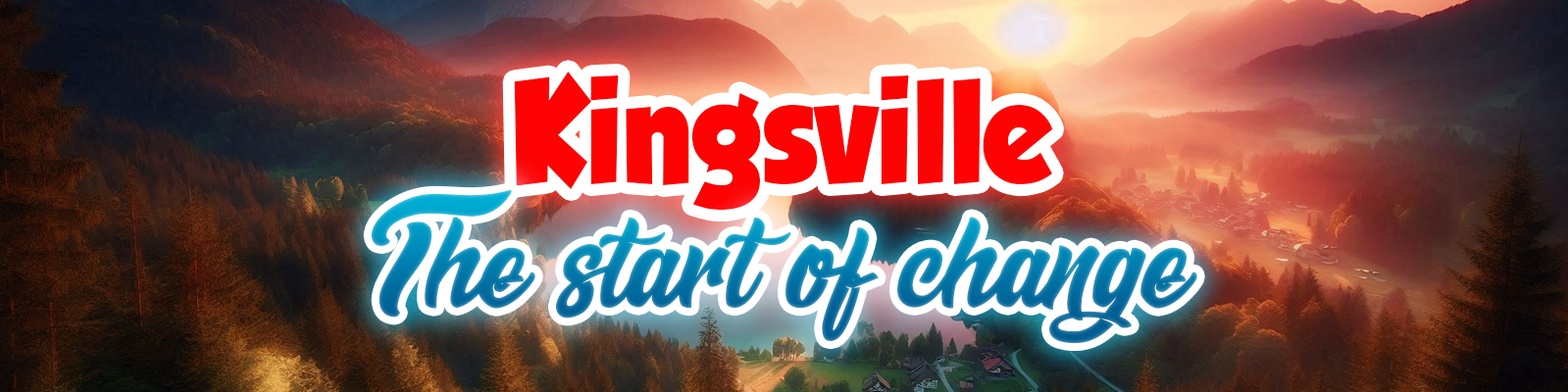 Kingsville: The Start Of Change