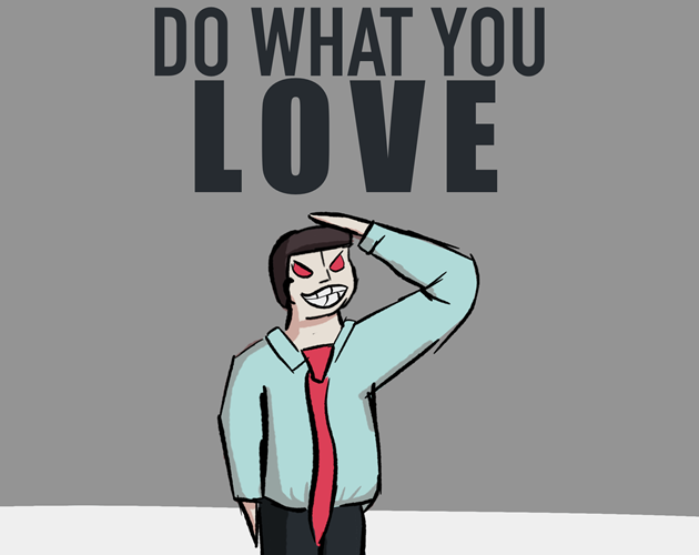 Do What You Love