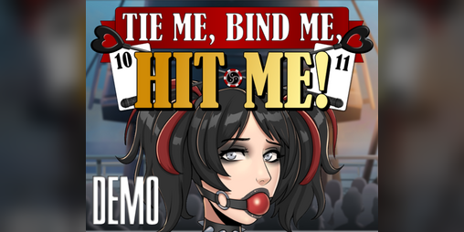 Cover image for Tie Me, Bind Me, HIT ME! [Demo]