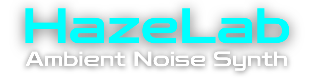 HazeLab - Desktop Ambient Noise Synth