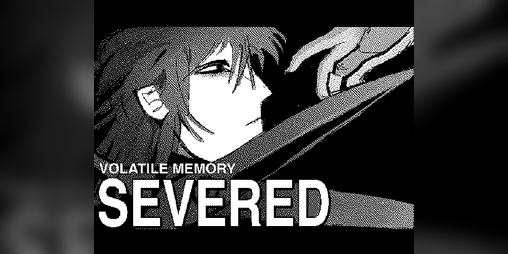 Cover image for Volatile Memory: Severed