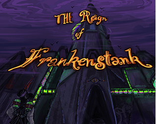 Reign of Frankenstank