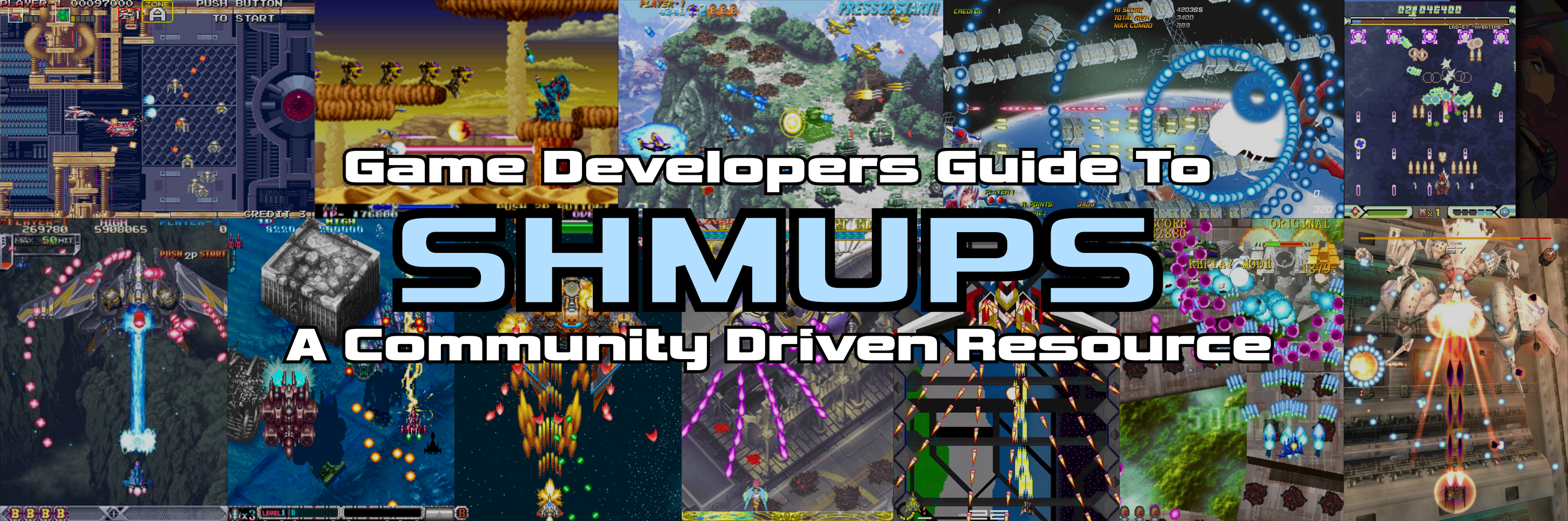 UPDATED | Game Developers Guide to SHMUPS: A Community Driven Resource