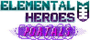 Elemental Heroes Portals (Demo)