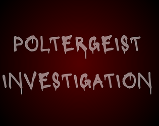 Poltergeist Investigation