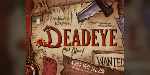 Cover image for DEADEYE: A Wild West Life Zine