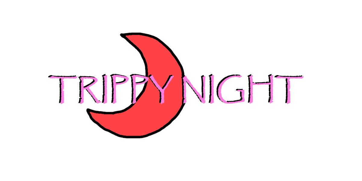Trippy Night