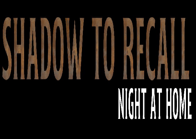 Shadows to recall: Night at home cover