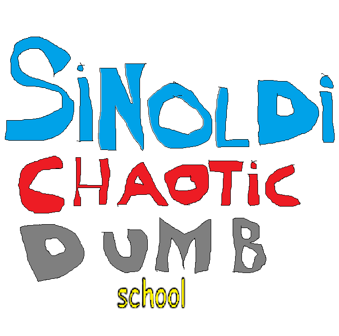 Sinoldi Chaotic Dumb School