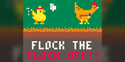 Cover image for FLOCK THE FLOCK OFF!!