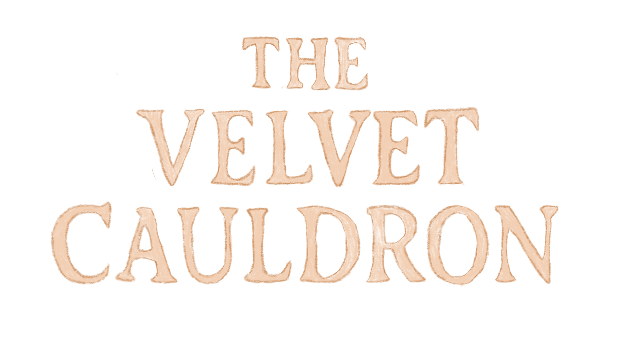 The velvet cauldron