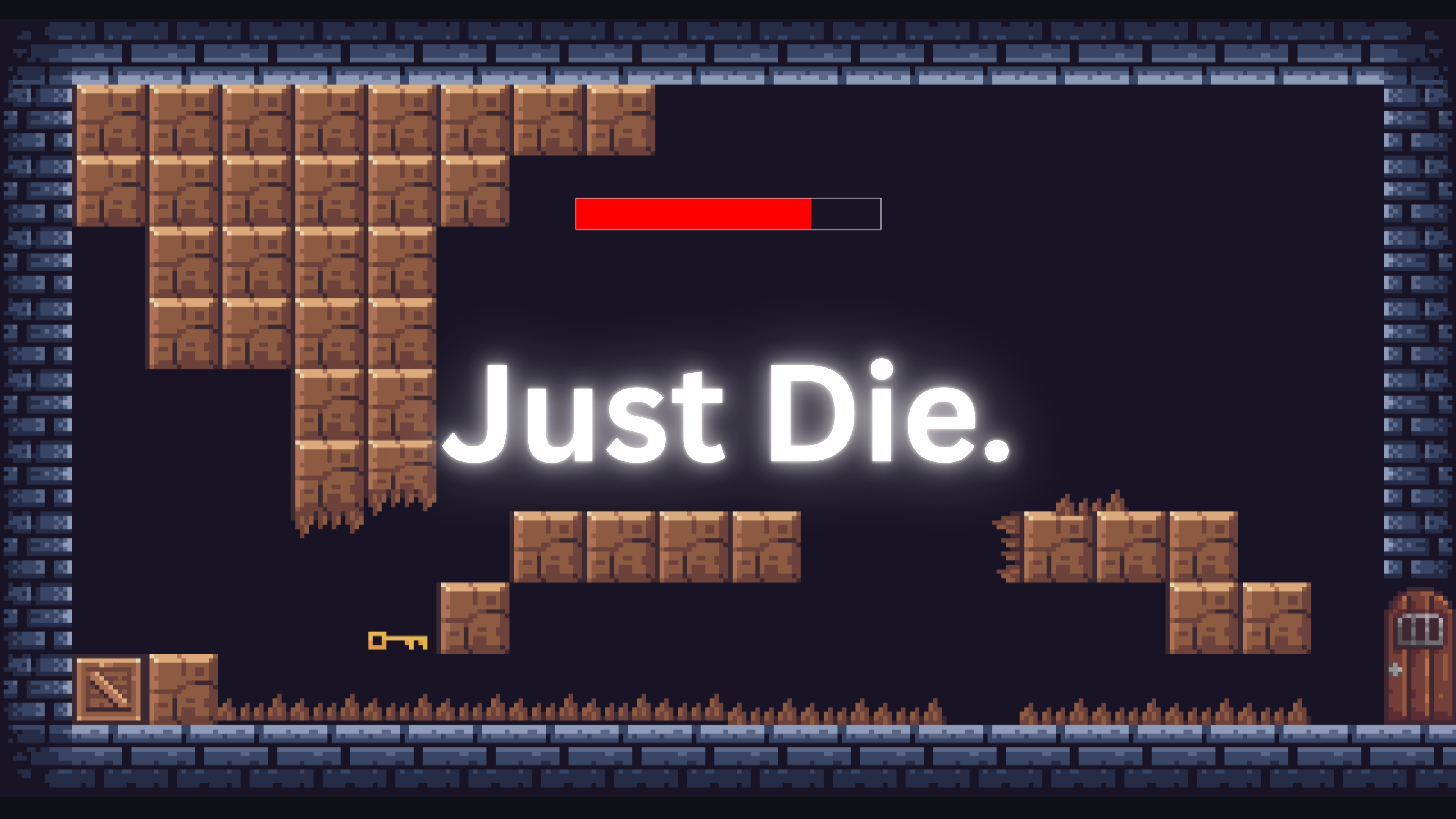 Just Die.
