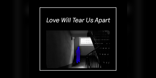 Cover image for Love Will Tear Us Apart