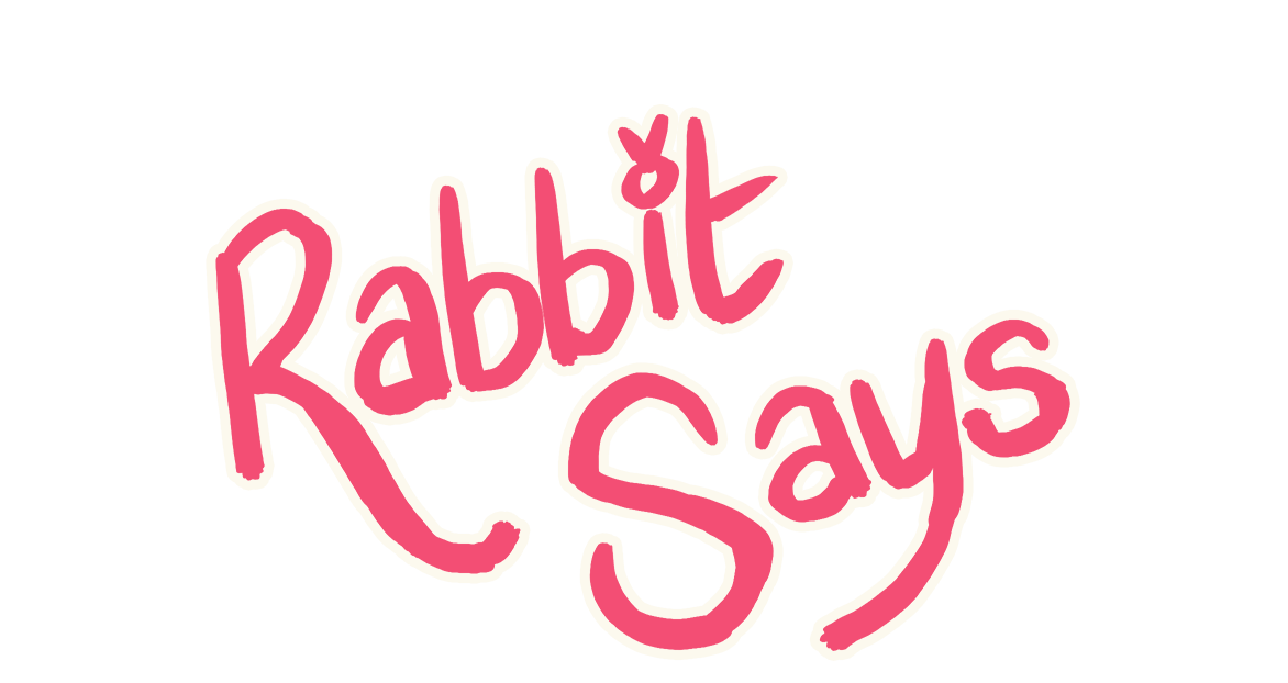 Rabbit Says