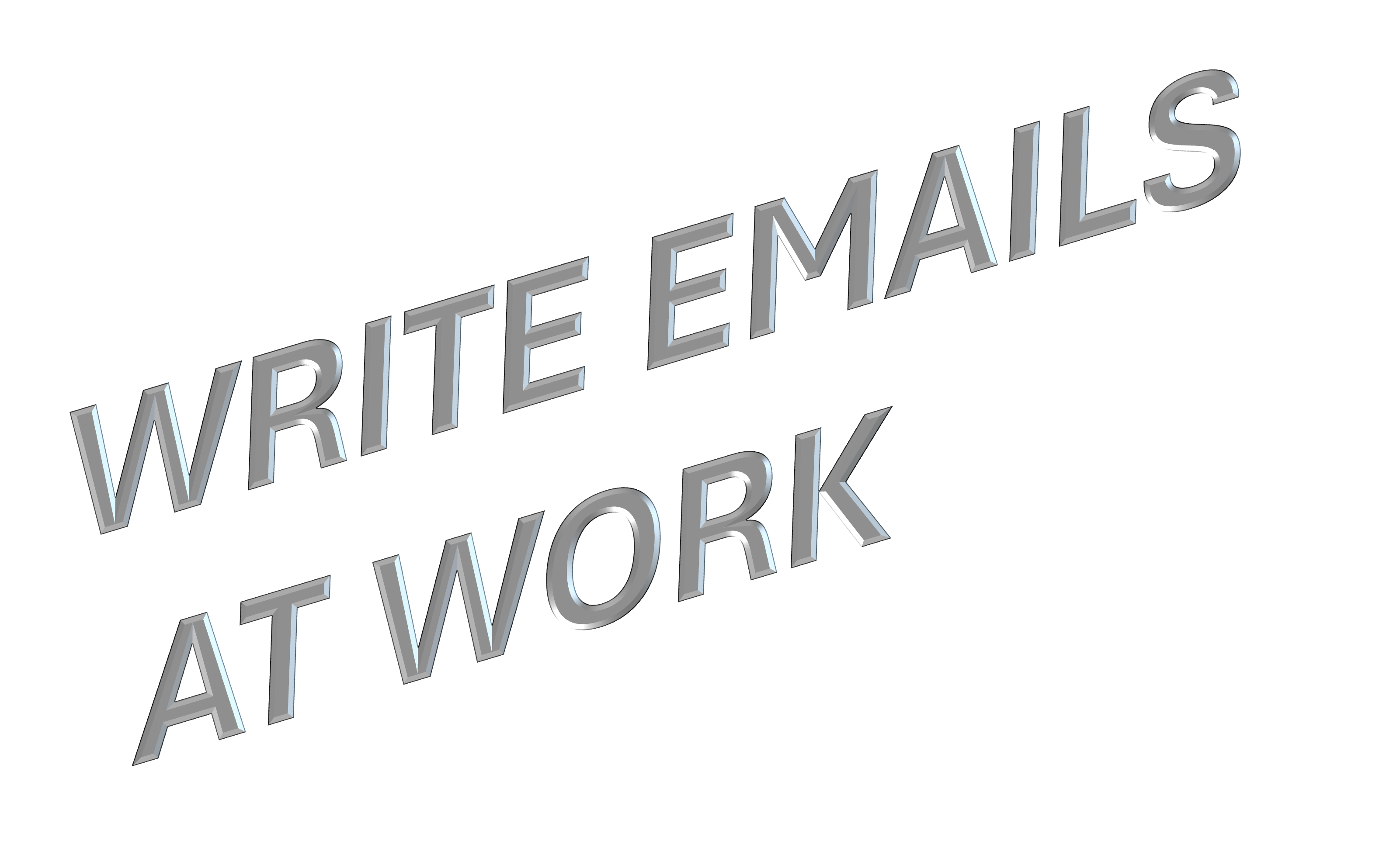 Write e-mails at work