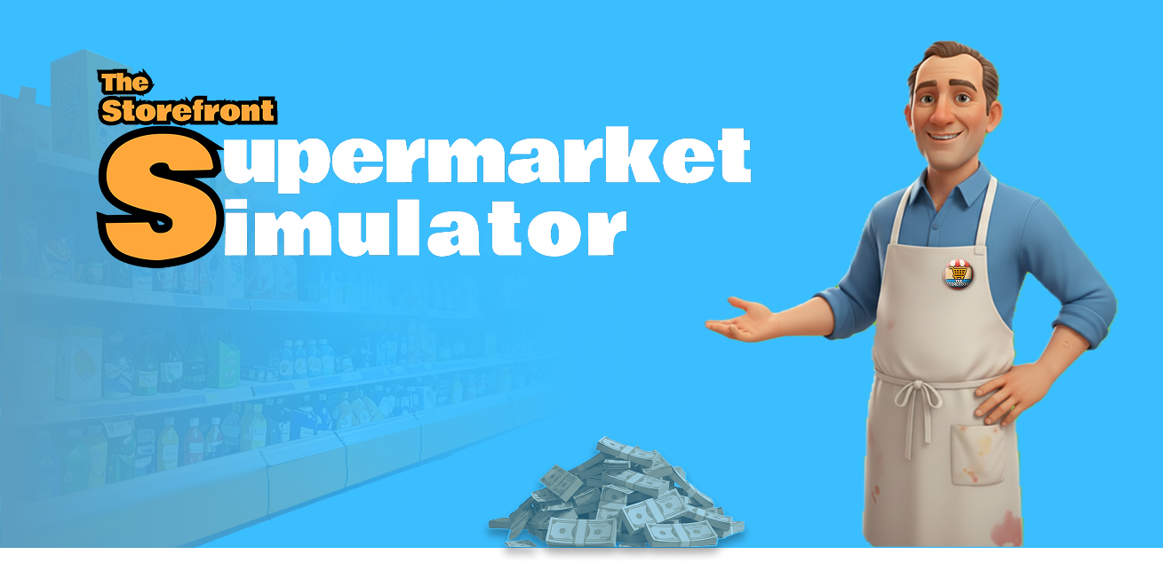 The Storefront : Supermarket Simulator