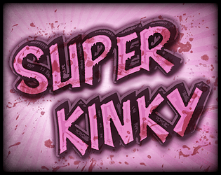 SUPER KINKY
