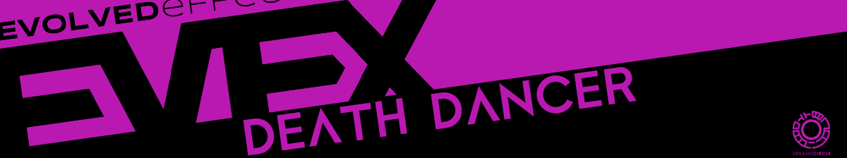 EVFX Death Dancer