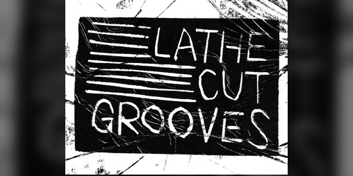 Cover image for Lathe-Cut Grooves [demo]