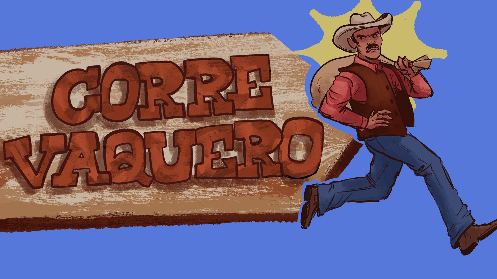 Corre Vaquero!