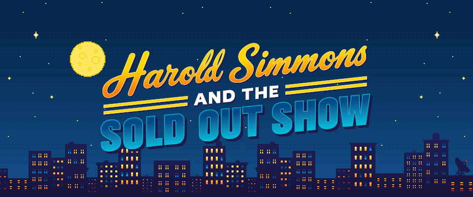 Harold Simmons and the Sold Out Show
