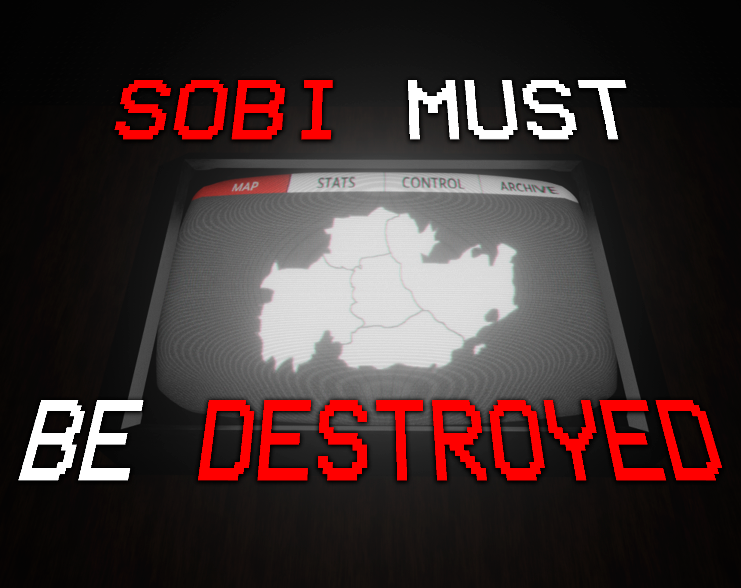 SOBI MUST BE DESTROYED
