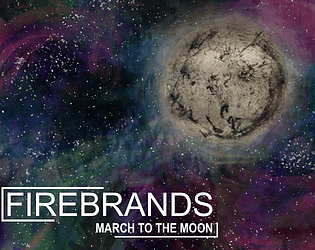 Firebrands: March to the Moon