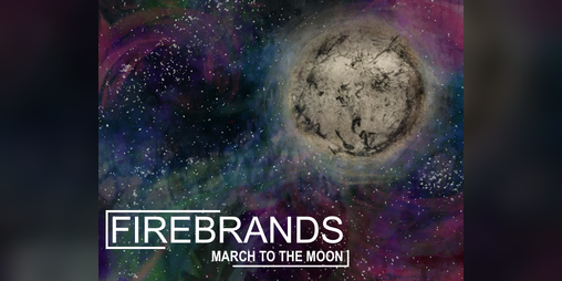 Cover image for Firebrands: March to the Moon