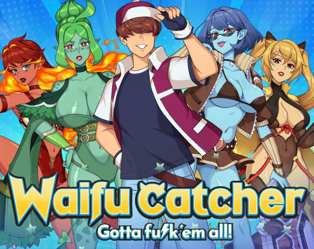 Cover image for Waifu Catcher: Gotta Fu*k 'em All