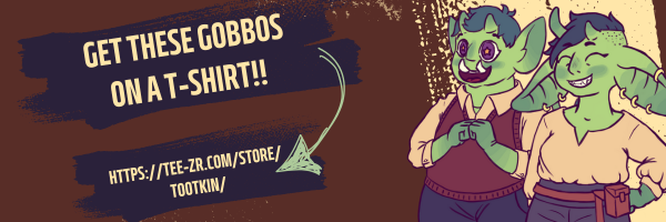 Get these gobbos on a t-shirt!! https://tee-zr.com/store/tootkin/