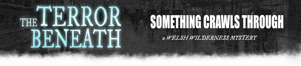 The Terror Beneath: Something Crawls Through