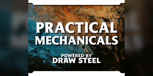 Cover image for Practical Mechanicals — Draw Steel