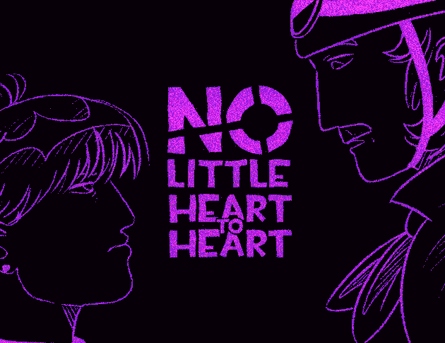 No Little Heart To Heart