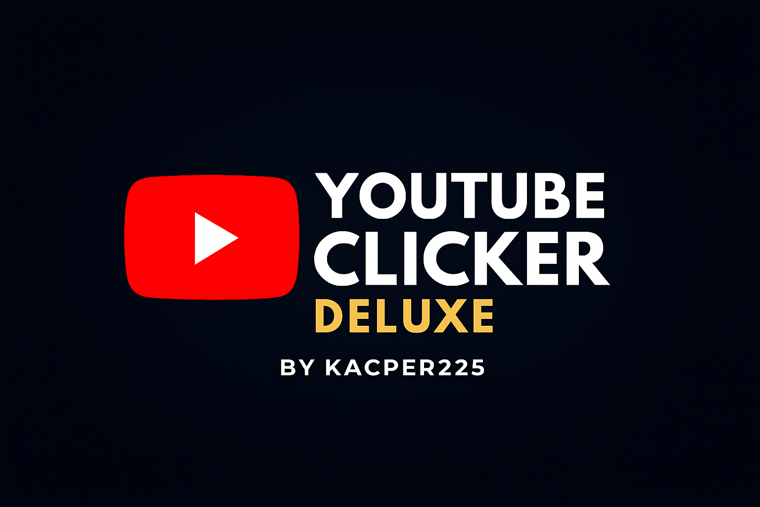 YouTube Clicker Deluxe by Kacper225