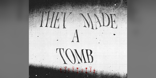 Cover image for They Made a Tomb: The House