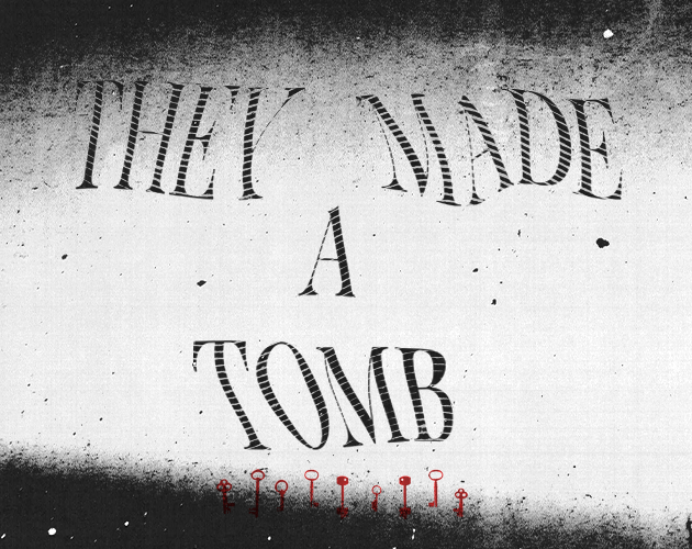 Cover image for They Made a Tomb: The House