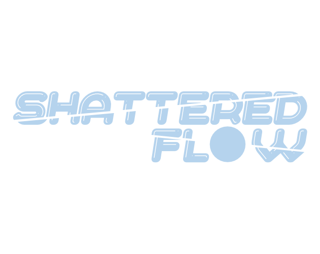 Shattered Flow