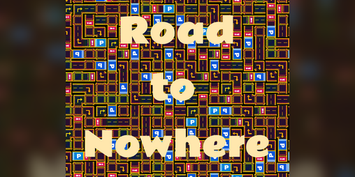 Cover image for Road to Nowhere