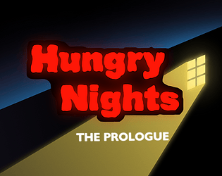 Hungry Nights: The Prologue