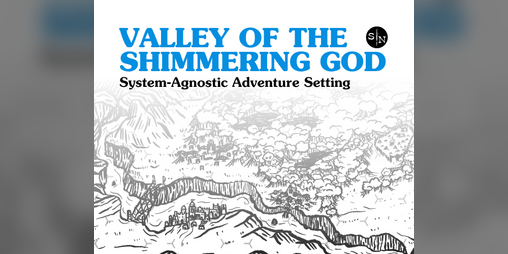 Cover image for Valley of the Shimmering God - System-Agnostic Adventure Setting