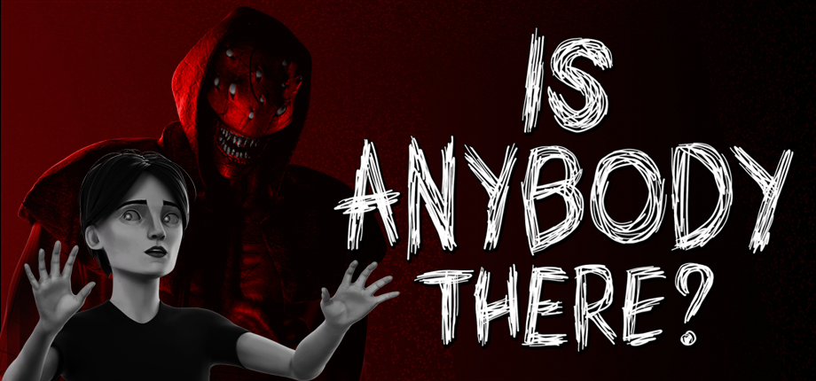 Is Anybody There? (demo)