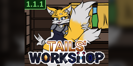 Cover image for Tails' Workshop [1.1.2]
