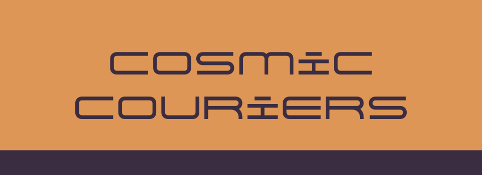 Cosmic Couriers