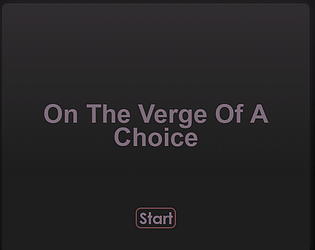 On The Verge Of A Choice