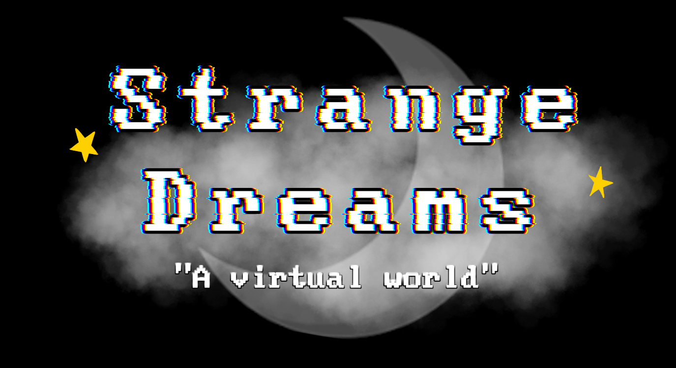 Strange Dreams - a virtual world