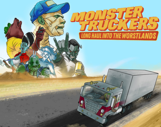 Cover image for Monster Truckers: Long Haul into the Worstlands